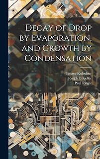Front cover_Decay of Drop by Evaporation, and Growth by Condensation