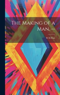 Couverture_The Making of a man. --