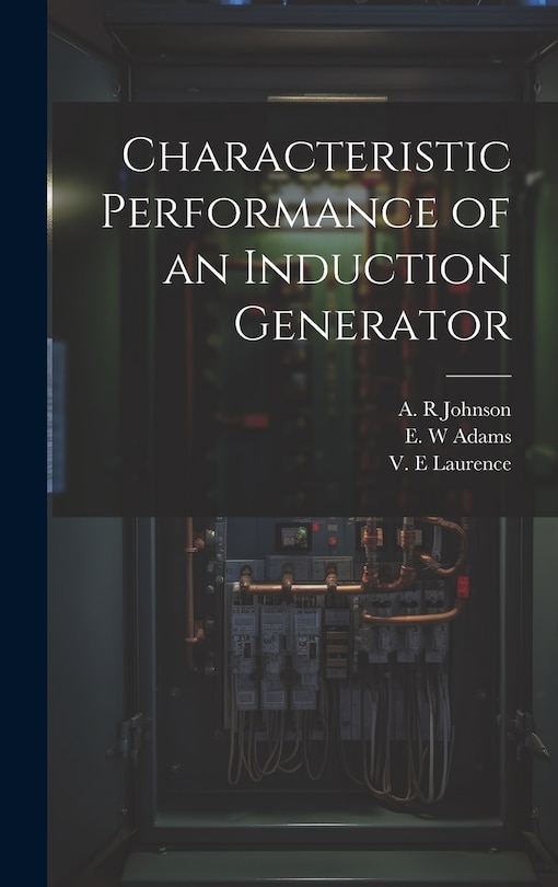 Front cover_Characteristic Performance of an Induction Generator