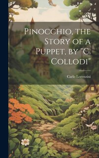 Front cover_Pinocchio, the Story of a Puppet, by C. Collodi