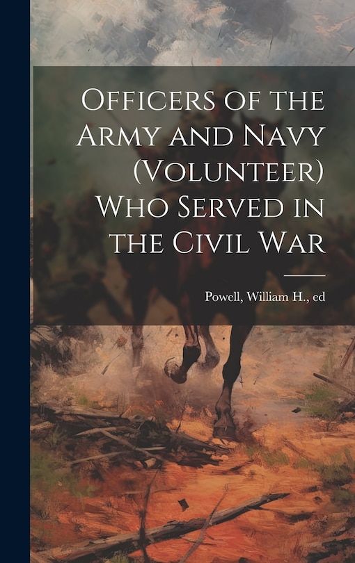 Couverture_Officers of the Army and Navy (volunteer) who Served in the Civil War