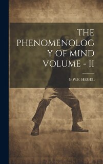 Front cover_The Phenomenology of Mind Volume - II