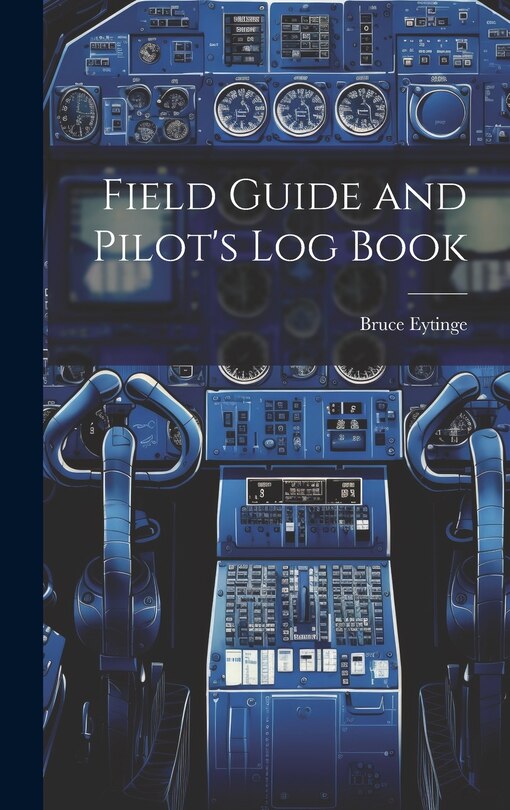 Couverture_Field Guide and Pilot's Log Book
