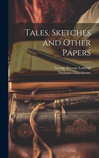 Front cover_Tales, Sketches and Other Papers