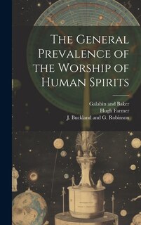 Front cover_The General Prevalence of the Worship of Human Spirits