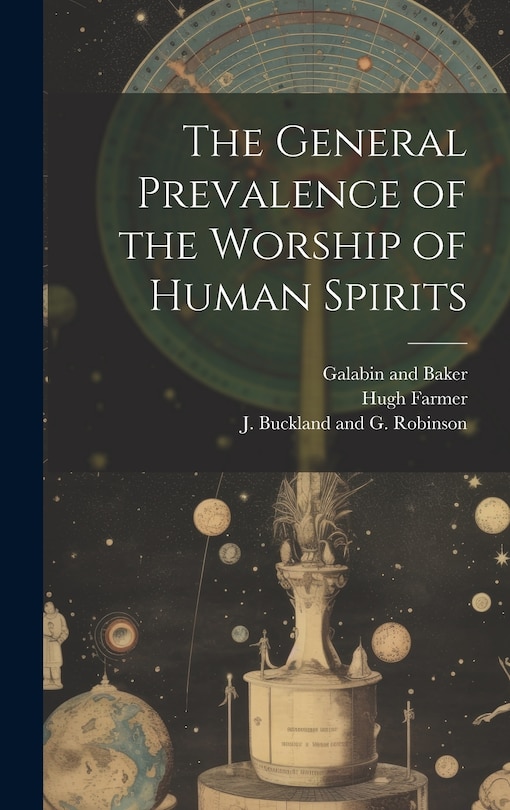 Front cover_The General Prevalence of the Worship of Human Spirits