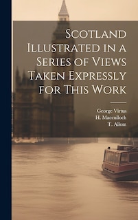 Front cover_Scotland Illustrated in a Series of Views Taken Expressly for This Work