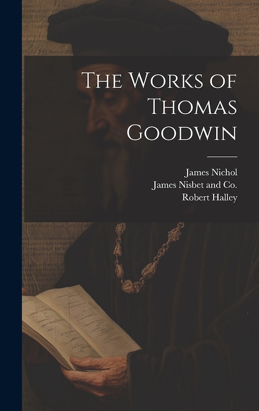 Front cover_The Works of Thomas Goodwin