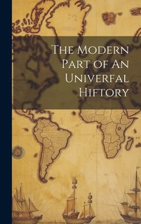 Couverture_The Modern Part of An Univerfal Hiftory
