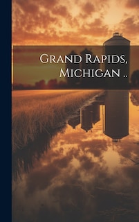 Front cover_Grand Rapids, Michigan ..