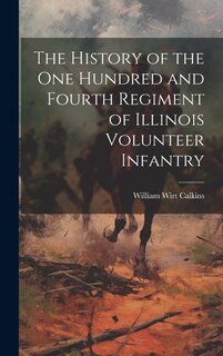 Front cover_The History of the One Hundred and Fourth Regiment of Illinois Volunteer Infantry