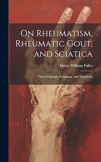 Couverture_On Rheumatism, Rheumatic Gout, and Sciatica