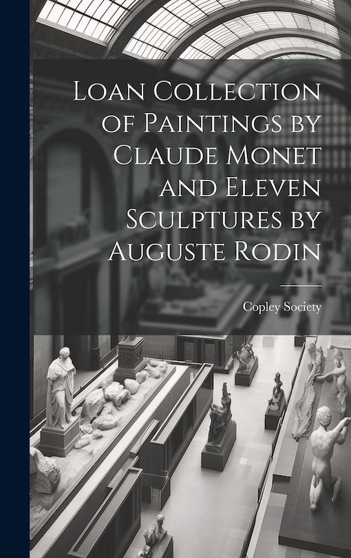 Front cover_Loan Collection of Paintings by Claude Monet and Eleven Sculptures by Auguste Rodin