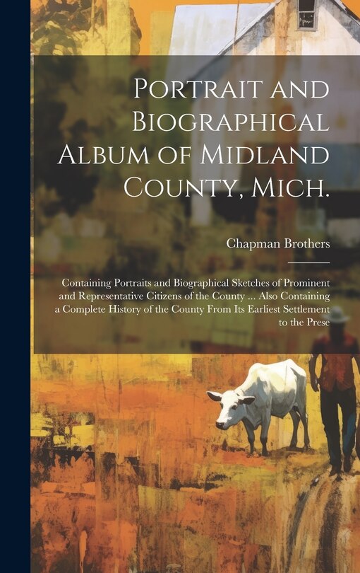 Couverture_Portrait and Biographical Album of Midland County, Mich.
