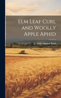 Couverture_Elm Leaf Curl and Woolly Apple Aphid