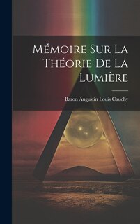 Couverture_Mémoire Sur La Théorie De La Lumière