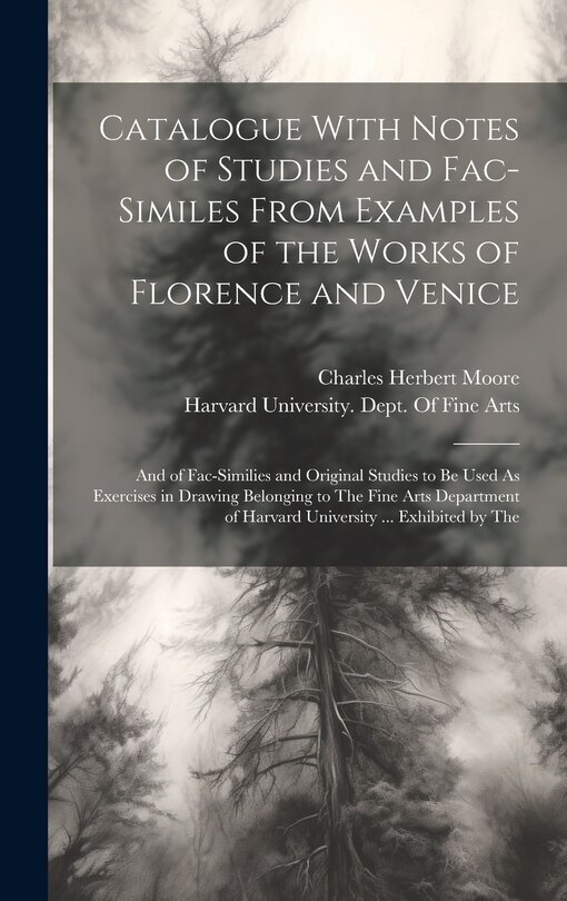Front cover_Catalogue With Notes of Studies and Fac-Similes From Examples of the Works of Florence and Venice