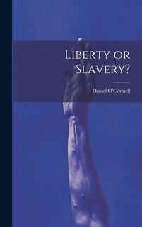 Front cover_Liberty or Slavery?