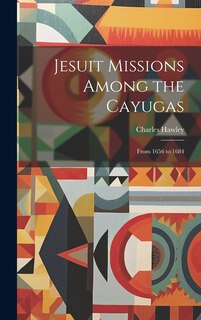 Front cover_Jesuit Missions Among the Cayugas
