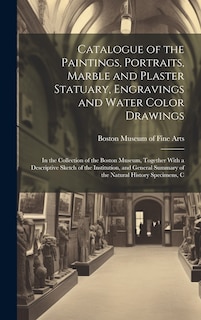 Front cover_Catalogue of the Paintings, Portraits, Marble and Plaster Statuary, Engravings and Water Color Drawings
