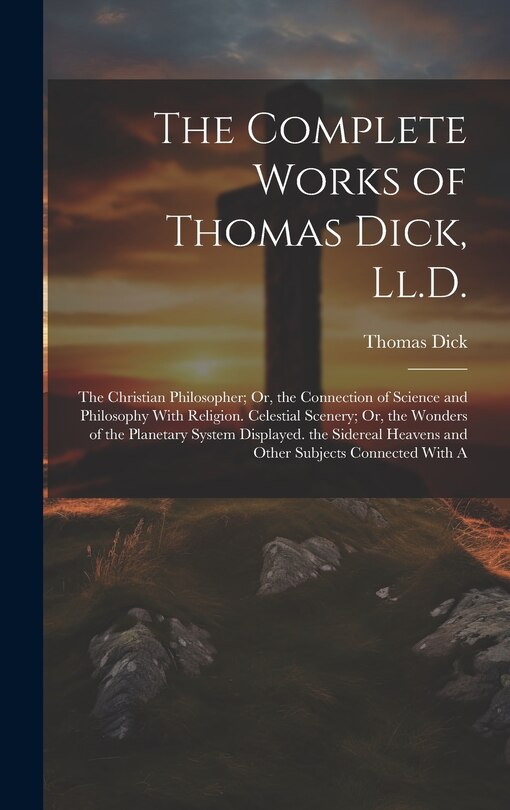 Couverture_The Complete Works of Thomas Dick, Ll.D.