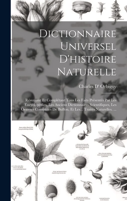 Couverture_Dictionnaire Universel D'histoire Naturelle