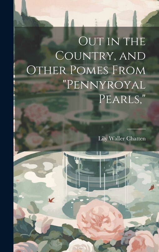 Couverture_Out in the Country, and Other Pomes From Pennyroyal Pearls,