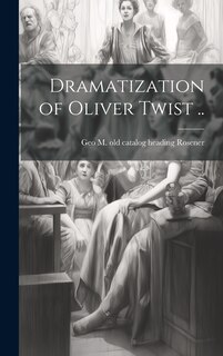 Couverture_Dramatization of Oliver Twist ..
