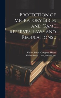 Couverture_Protection of Migratory Birds and Game Reserves. Laws and Regulations ..