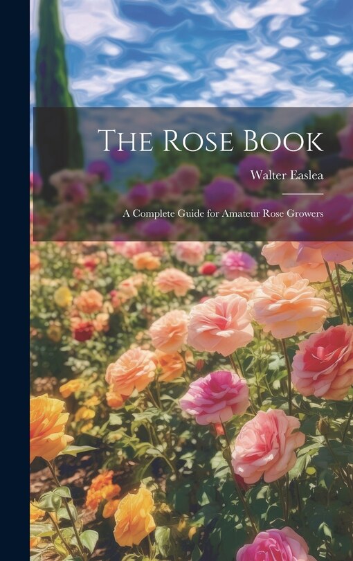 Front cover_The Rose Book
