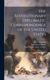 Front cover_The Revolutionary Diplomatic Correspondence of the United States