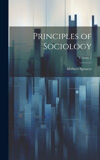Front cover_Principles of Sociology; Volume 1