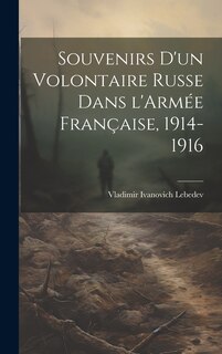 Couverture_Souvenirs d'un Volontaire Russe dans l'Armée Française, 1914-1916
