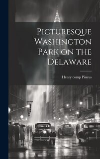 Front cover_Picturesque Washington Park on the Delaware