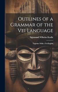 Couverture_Outlines of a Grammar of the Vei Language