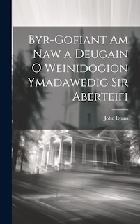 Couverture_Byr-Gofiant am Naw a Deugain o Weinidogion Ymadawedig sir Aberteifi