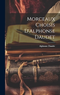 Front cover_Morceaux Choisis D'Alphonse Daudet
