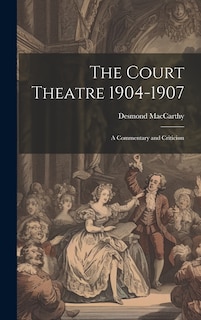 Front cover_The Court Theatre 1904-1907