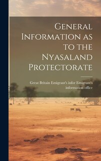 Front cover_General Information as to the Nyasaland Protectorate