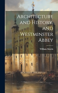 Front cover_Architecture and History, and Westminster Abbey