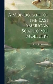 Couverture_A Monograph of the East American Scaphopod Mollusks
