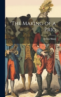 Front cover_The Making of a Prig