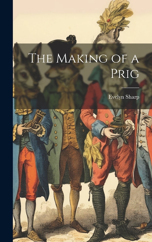 Front cover_The Making of a Prig