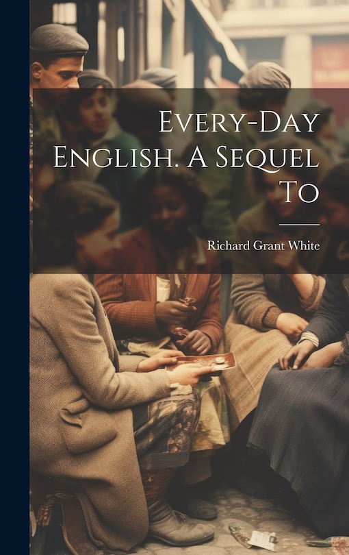 Front cover_Every-day English. A Sequel To