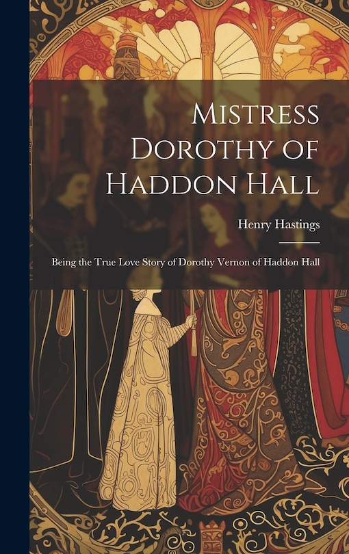Couverture_Mistress Dorothy of Haddon Hall