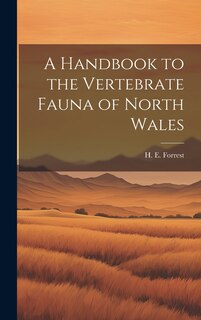 Couverture_A Handbook to the Vertebrate Fauna of North Wales
