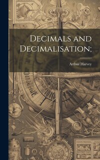 Couverture_Decimals and Decimalisation;
