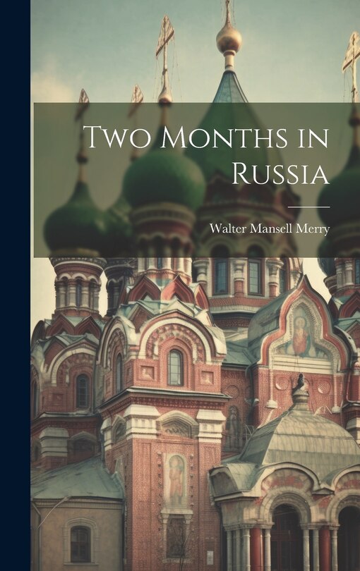Front cover_Two Months in Russia
