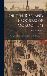 Couverture_Origin, Rise, and Progress of Mormonism