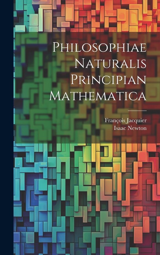 Front cover_Philosophiae Naturalis Principian Mathematica